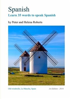 SPANISH - Learn 35 words to speak Spanish - Roberts, Peter; Roberts, Helena