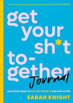 Get Your Sh*t Together Journal - Knight, Sarah