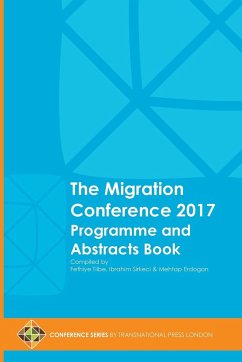 The Migration Conference 2017 Programme and Abstracts Book - Sirkeci, Ibrahim; Tilbe, Fethiye; Erdogan, Mehtap