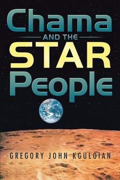 Chama and the Star People - Kguloian, Gregory John