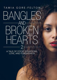 Bangles and Broken Hearts 2 - Gore-Felton, Tamia Bangles and Broken Hearts 2 - Gore-Felton, Tamia