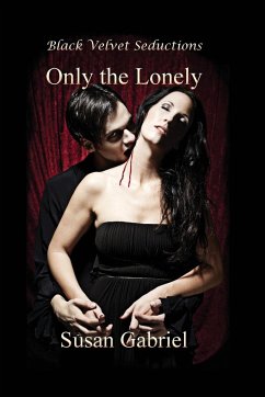 Only the Lonely - Gabriel, Susan