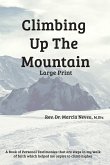 Climbing Up the Mountain - Revised - Large Print