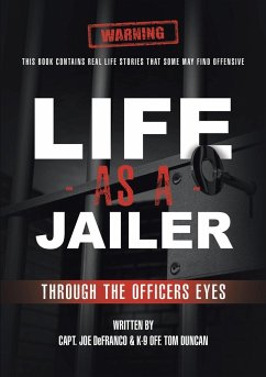 Life As a Jailer - DeFranco, Capt. Joe; Duncan, K- Off. Tom
