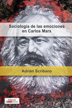 Sociología de las emociones en Carlos Marx - Scribano, Adrián