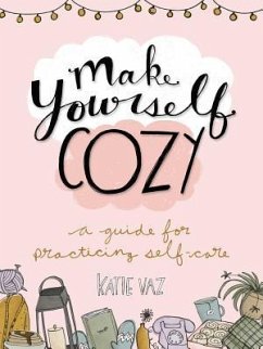 Make Yourself Cozy - Vaz, Katie