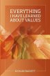 Everything I Have Learned About Values - Bild 1