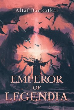 EMPEROR OF LEGENDIA - Bankotkar, Altaf