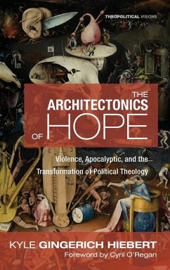 The Architectonics of Hope - Gingerich Hiebert, Kyle