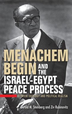 Menachem Begin and the Israel-Egypt Peace Process - Steinberg, Gerald M; Rubinovitz, Ziv