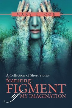 A Collection of Short Stories - Featuring - Coe, Mary E.