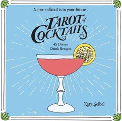 Tarot of Cocktails - Seibel, Katy