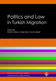 Politics and Law in Turkish Migration