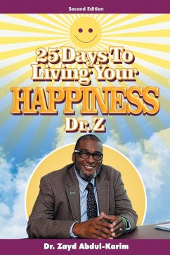 25 Days to Living Your Happiness - Abdul-Karim, Zayd
