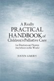 A Really Practical Handbook of Children's Palliative Care