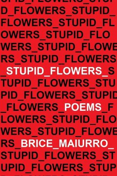 Stupid Flowers - Maiurro, Brice