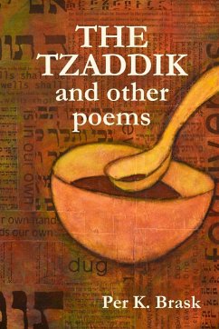 The Tzaddik and other poems - Brask, Per K.