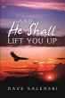 And He Shall Lift You Up - Bild 1