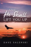 And He Shall Lift You Up