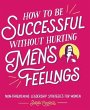 How to Be Successful Without Hurting... - Bild 1
