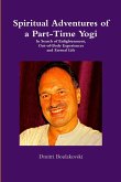 Spiritual Adventures of a Part-Time Yogi