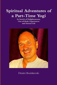 Spiritual Adventures of a Part-Time Yogi - Boulakovski, Dmitri