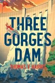 Three Gorges Dam: Volume 1