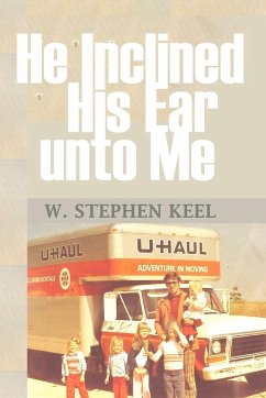 He Inclined His Ear unto Me - Keel, W. Stephen