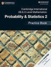 Cover Cambridge International as & a Level Mathematics: Probability & Statistics 2 Practice Book