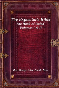 The Expositor's Bible - Adam Smith, M. A. Rev. George