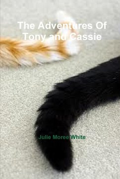 The Adventures Of Tony and Cassie - White, Julie
