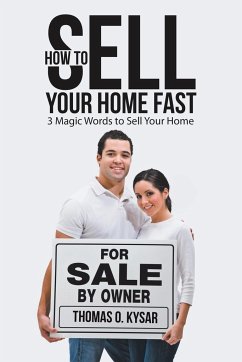 How to Sell Your Home Fast - Kysar, Thomas O.