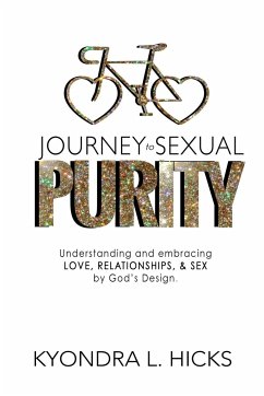 Journey to Sexual Purity - Hicks, Kyondra