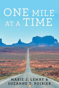 ONE MILE AT A TIME - Lemay, Marie J.; Poirier, Suzanne T.