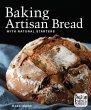 Baking Artisan Bread with Natural... - Bild 1