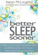 Better Sleep Sooner - Bild 1