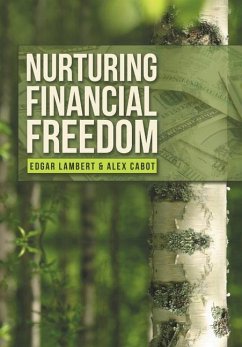 Nurturing Financial Freedom - Lambert, Edgar; Cabot, Alex