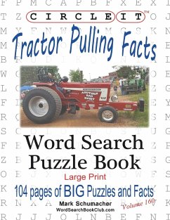 Circle It, Tractor Pulling Facts, Large Print, Word Search, Puzzle Book - Lowry Global Media Llc; Schumacher, Mark