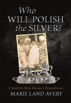 Who Will Polish the Silver? - Avery, Marie Land