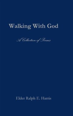 Walking With God - Harris, Elder Ralph E.
