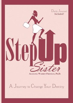 Step Up Sister - Freeman, Ph. D. Algeania Warren