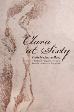 Clara at Sixty - Nachmias-Baeu, Yvette