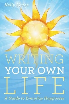 Writing Your Own Life - Myles, Kelly