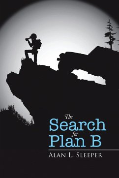 The Search for Plan B - Sleeper, Alan L.