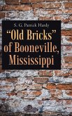 &quote;Old Bricks&quote; of Booneville, Mississippi