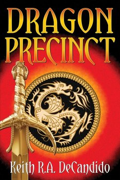 Dragon Precinct - Decandido, Keith R. A.