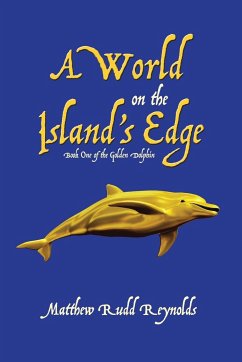 A World on the Island's Edge - Reynolds, Matthew Rudd
