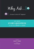 Why Ask ... Because in Love Sh** Happens!