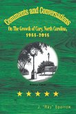 Comments and Conversations On The Growth of Cary, North Carolina, 1955-2015