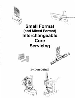 Small Format (and Mixed Format) Interchangeable Core Servicing - Oshall, Don